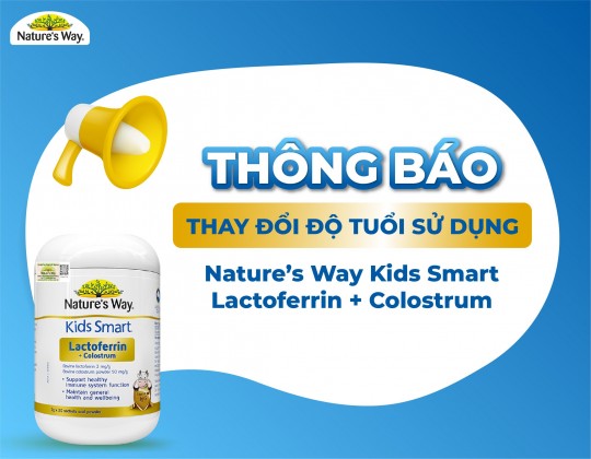 Thông báo: Thay đổi độ tuổi sử dụng sản phẩm Nature’s Way Kids Smart Lactoferrin + Colostrum